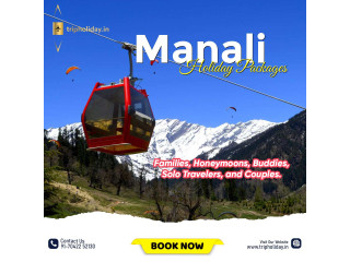 Our Manali Holiday Packages From Noida are available now!