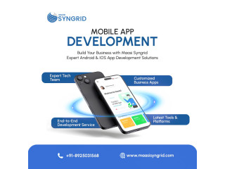Mobile App Development Services | MAASI Syngrid  Android & iOS Solutions