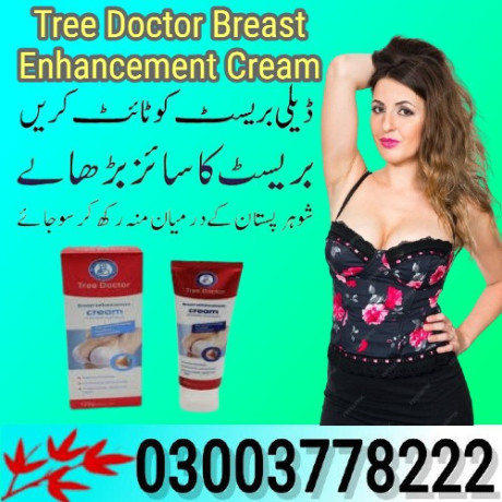 tree-doctor-breast-enhancement-cream-in-karachi-03003778222-big-0