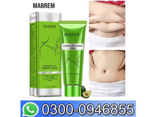 Mabrem Slimming Fat Burning Cream In Lahore - 03000946855