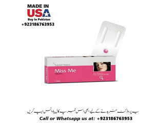 Miss Me Tablets (Female Viagra) Available in Pakistan 03186763953