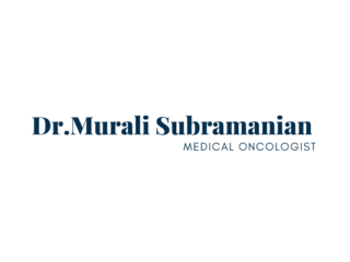 Best Medical Oncologist in Kalyan Nagar | Bangalore | Dr. Murali Subramanian