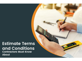 Estimate Terms and Conditions Contractors Must Know About