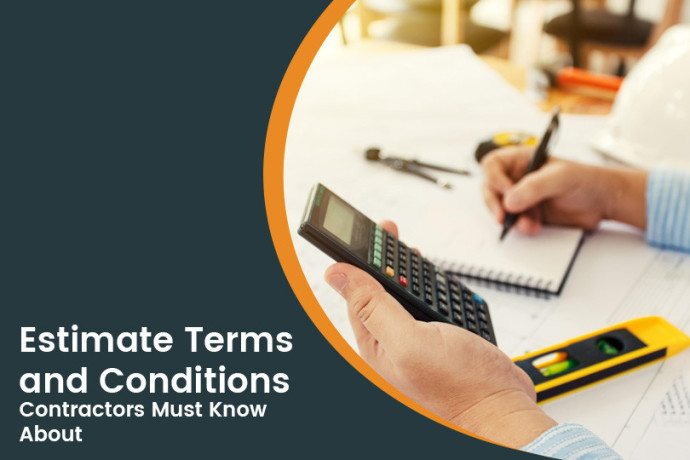 estimate-terms-and-conditions-contractors-must-know-about-big-0